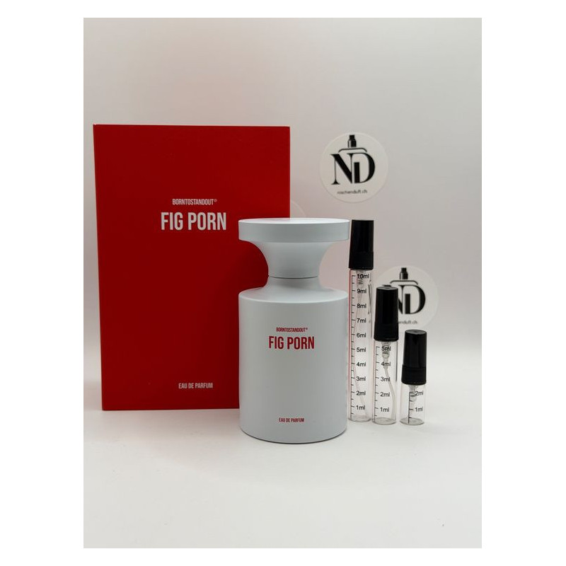 BORNTOSTANDOUT Fig Porn – Duftprobe 2ml, 5ml, 10ml | nischenduft.ch